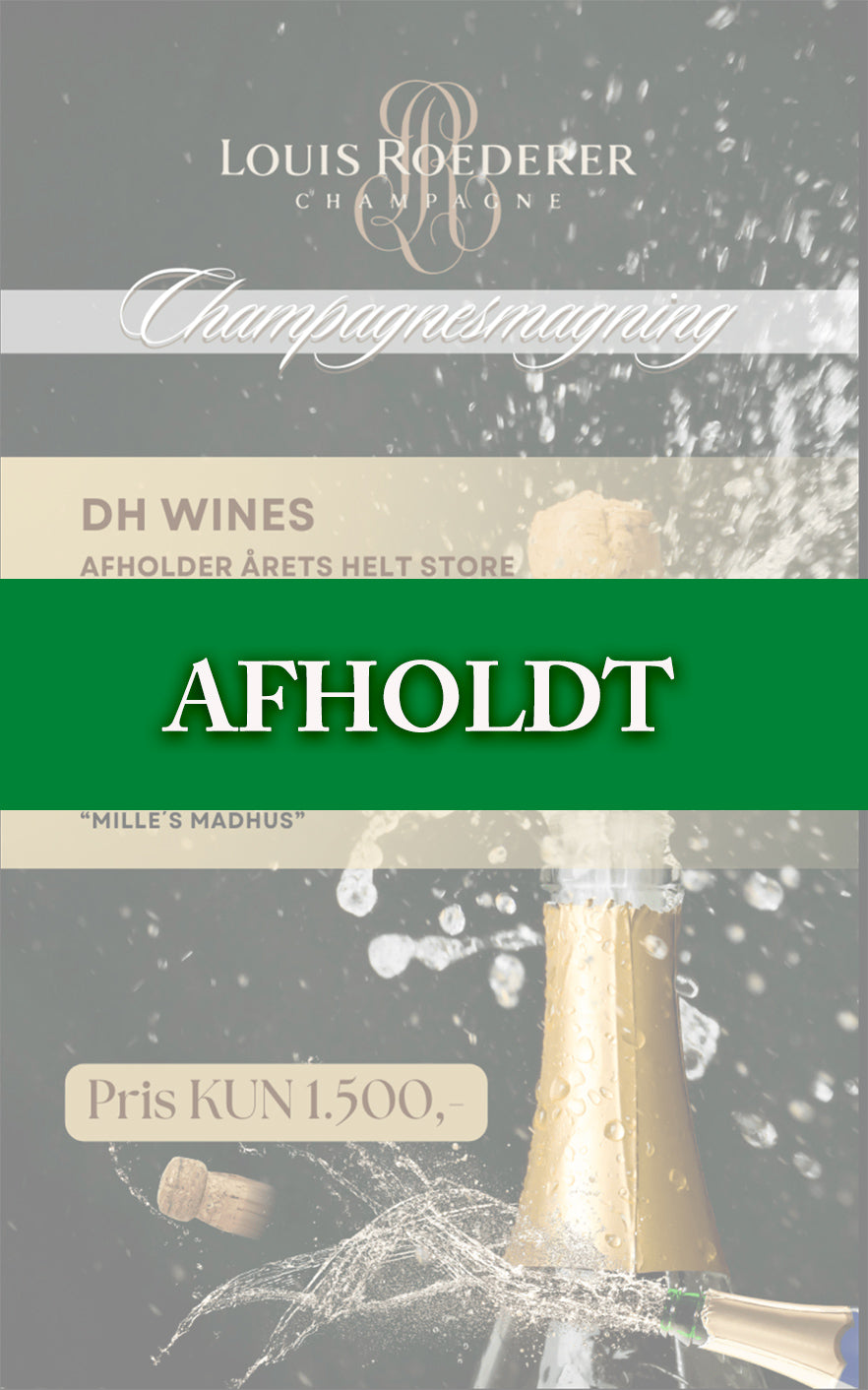 Louis Roederer Champagnesmagning 16.august kl.19.00